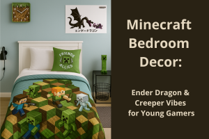 Read more about the article Minecraft Bedroom Decor: Ender Dragon & Creeper Vibes for Young Gamers